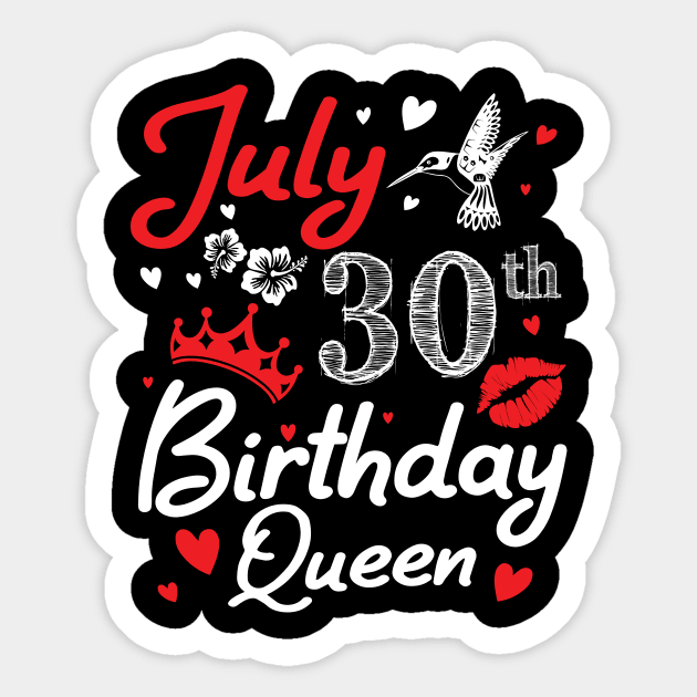 Born On July 30th Happy Birthday Queen Me You Nana Mommy Mama Aunt Sister Wife Cousin Daughter Niece Sticker by joandraelliot